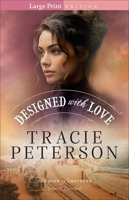 Designed with Love by Peterson, Tracie