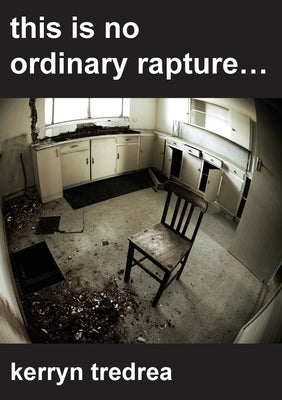 this is no ordinary rapture... by Tredrea, Kerryn