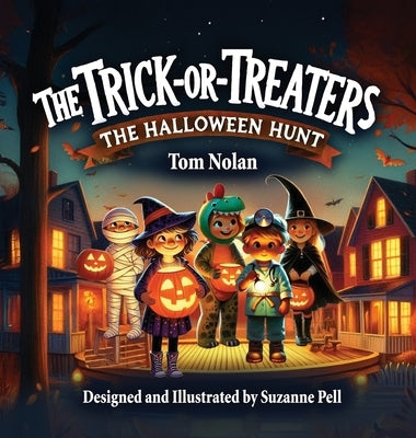 The Trick Or Treaters: The Halloween Hunt by Nolan, Tom