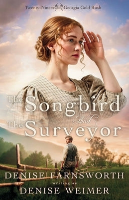 The Songbird and the Surveyor by Weimer, Denise