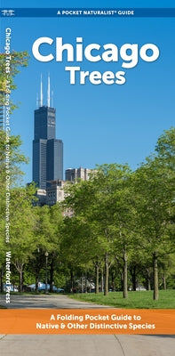 Chicago Trees: A Folding Pocket Guide to Familiar Trees by Waterford Press
