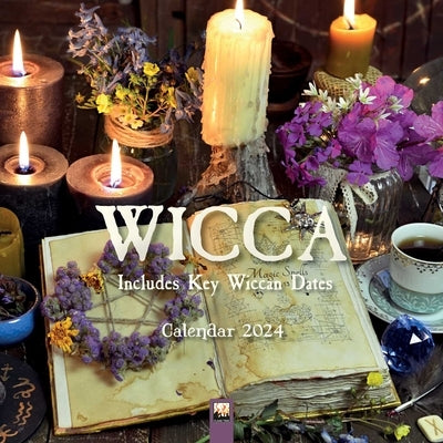 Wicca Wall Calendar 2024 (Art Calendar) by Flame Tree Studio
