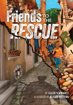 Friends to the Rescue by Schwartz, Ellen