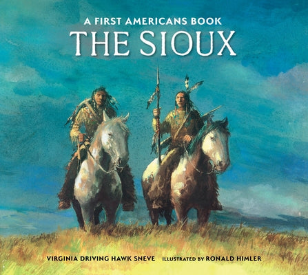 The Sioux by Sneve, Virginia Driving Haw
