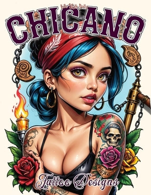 Chicano Tattoo Designs: Delving into Chicano Culture through Tattoos, from Modern Street Graffiti to Traditional Prison Designs, Featuring Professiona by Style, Life Daily