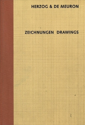 Herzog & de Meuron: Zeichnungen Drawings by Herzog, Jacques