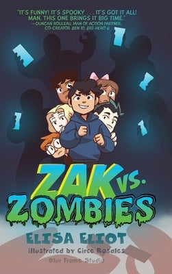 Zak vs. Zombies by Eliot, Elisa