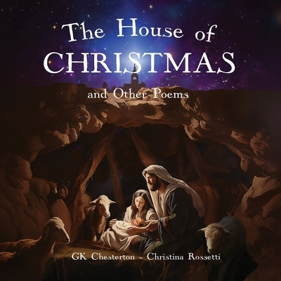 The House of Christmas and Other Poems by Chesterton, Gk