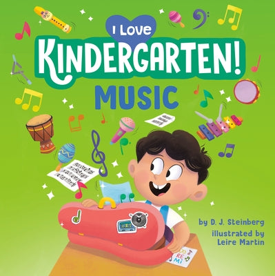 I Love Kindergarten!: Music by Steinberg, D. J.