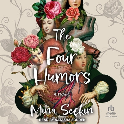 The Four Humors by Seckin, Mina