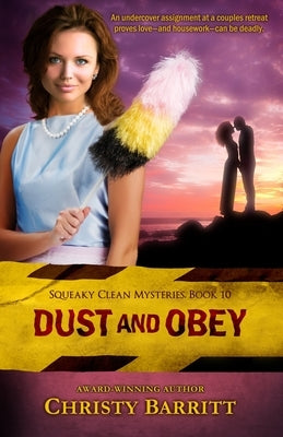 Dust and Obey by Barritt, Christy