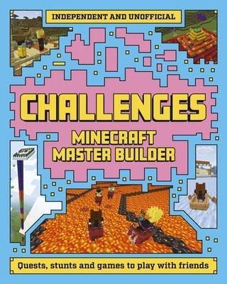 Master Builder: Minecraft Challenges by Welbeck Children's Books