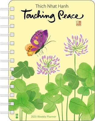 Thich Nhat Hanh 2025 Weekly Planner: Touching Peace by Nhat Hanh, Thich