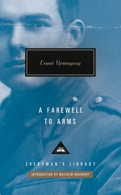 A Farewell to Arms: Introduction by Malcolm Bradbury by Hemingway, Ernest