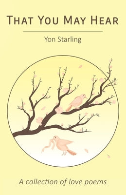 That You May Hear by Starling, Yon