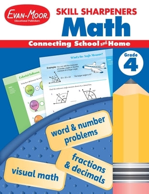 Skill Sharpeners: Math, Grade 4 Workbook by Evan-Moor Educational Publishers