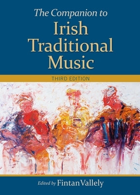 The Companion to Irish Traditional Music by Vallely, Fintan