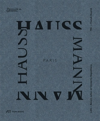 Paris Haussmann: A Model's Relevance by Jallon, Benoit