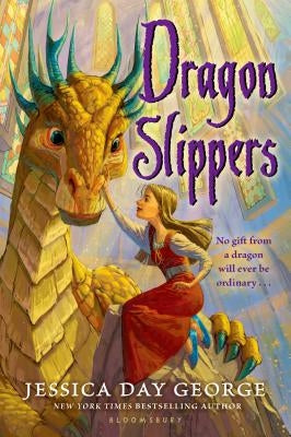 Dragon Slippers by George, Jessica Day