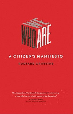 Who We Are: A Citizen's Manifesto by Griffiths, Rudyard