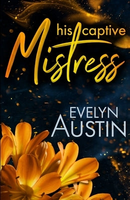 His Captive Mistress by Austin, Evelyn