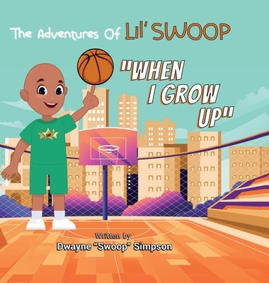 When I Grow Up by Simpson, Dwayne Swoop