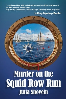 Murder on the Squid Row Run by Shovein, Julia