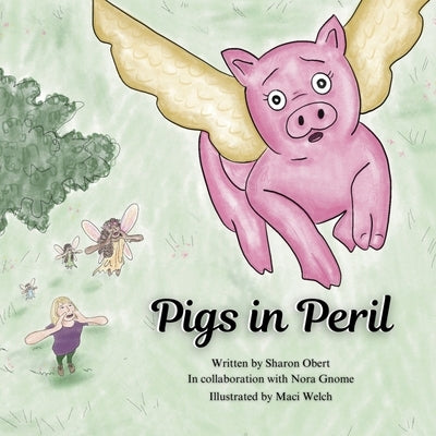 Pigs in Peril by Obert, Sharon