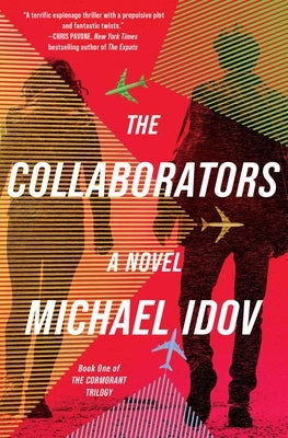 The Collaborators by Idov, Michael