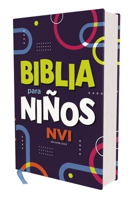 Biblia Para Niños Nvi, Texto Revisado 2022, Tapa Dura, Comfort Print by Nueva Versi&#243;n Internacional