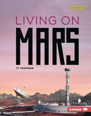 Living on Mars by Chapman, Ty