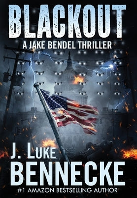 Blackout: A Jake Bendel Thriller by Bennecke, J. Luke