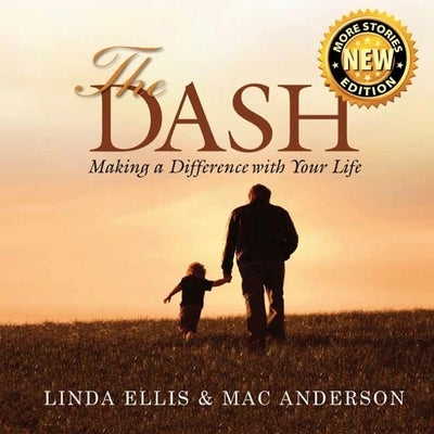 The Dash Lib/E: Making a Difference with Your Life by Campbell, Cassandra
