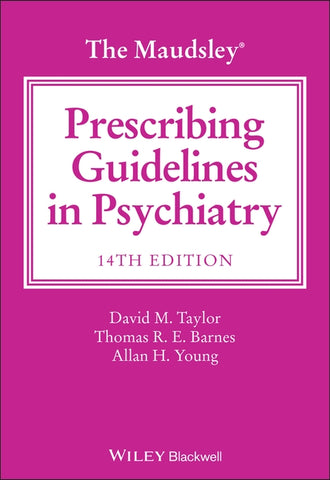 The Maudsley Prescribing Guidelines in Psychiatry by Taylor, David M.