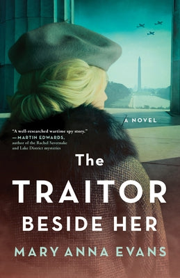 The Traitor Beside Her: A WWII Mystery by Evans, Mary Anna