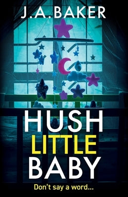 Hush Little Baby by Baker, Ja