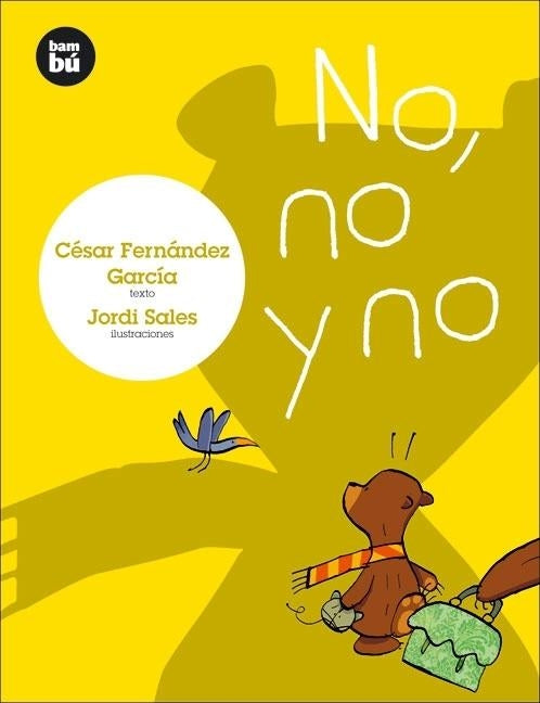 No, No Y No by Garc&#195;&#173;a, C&#195;&#169;sar Fern&#195;&#161;ndez