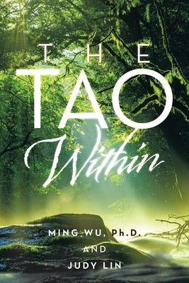 The Tao Within by Wu, Ming