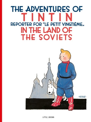The Adventures of TinTin in the Land of the Soviets by HergÃ©