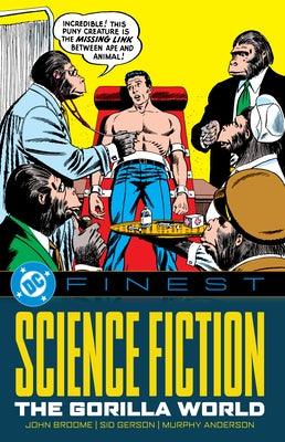 DC Finest: Science Fiction: The Gorilla World by Broome, John