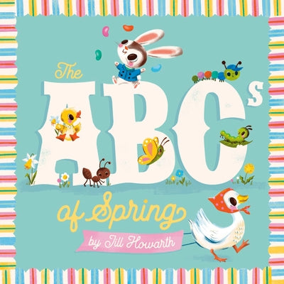 The ABCs of Spring by Howarth, Jill