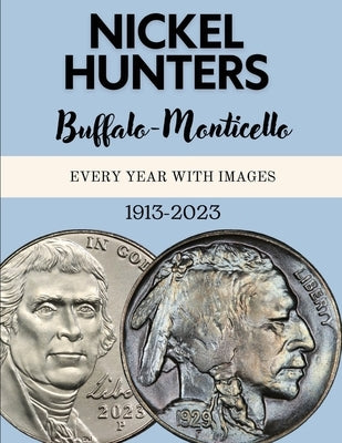 Nickel Hunters: Buffalo to Monticello by Kangas, Kate