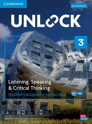 Unlock Level 3 Listening, Speaking and Critical Thinking Student's Book with Digital Pack [With eBook] by Ostrowska, Sabina