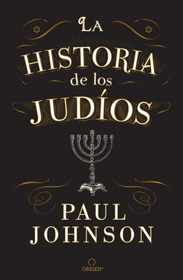 La Historia de Los Jud?os / A History of the Jews by Johnson, Paul