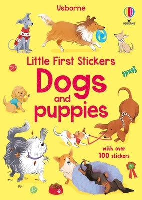 Little First Stickers Dogs and Puppies by Pickersgill, Kristie