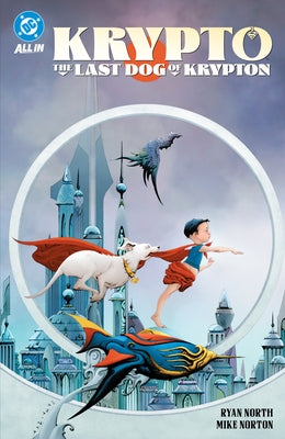 Krypto: The Last Dog of Krypton by North, Ryan
