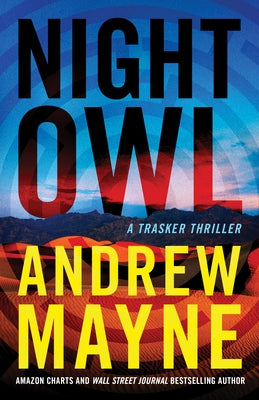 Night Owl: A Trasker Thriller by Mayne, Andrew