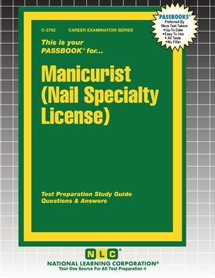 Manicurist (Nail Specialty License) by Passbooks