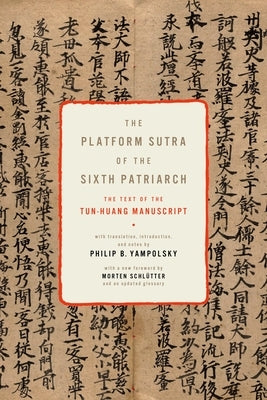 The Platform Sutra of the Sixth Patriarch by Yampolsky, Philip B.