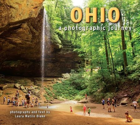 Ohio: A Photographic Journey by Blake, Laura W.